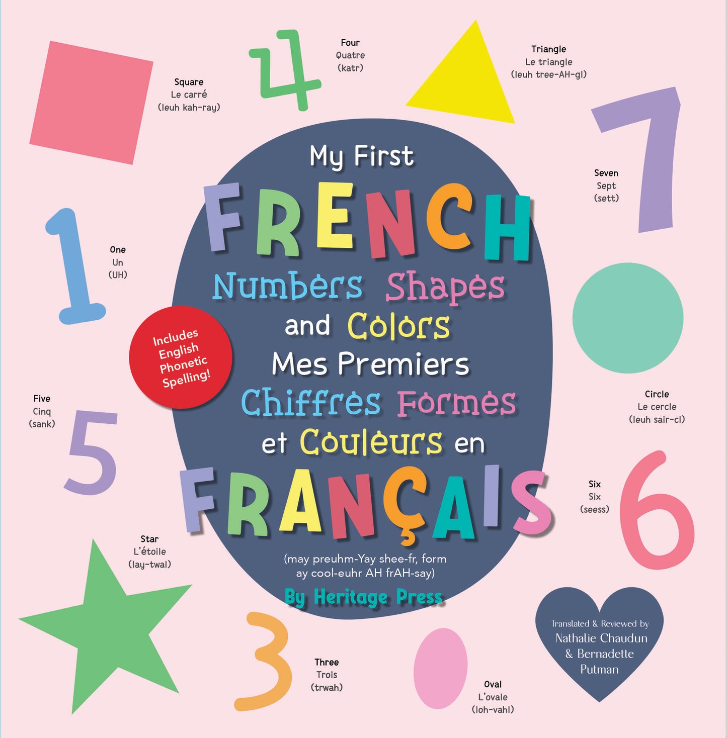My First French Numbers, Shapes, and Colors / Mes Premiers Chiffres, Formes et Couleurs en Français